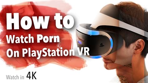We'll take you through the process of. . How to watch porn on vr